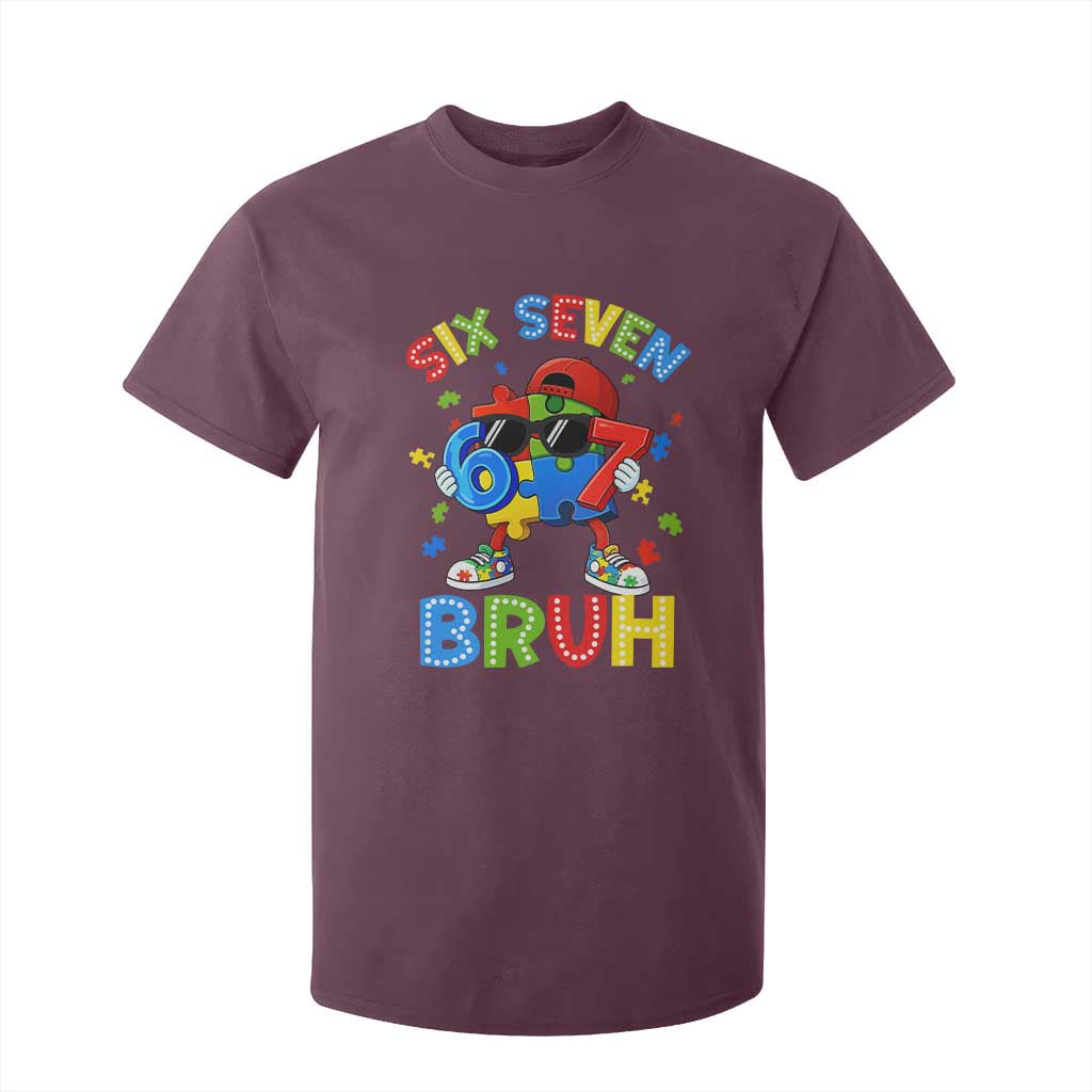 67 Autism Awareness T Shirt For Kid Funny Six Seven Bruh Autistic Puzzle Kids Boys TS11 Maroon Print Your Wear