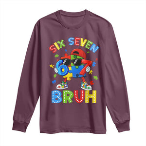 67 Autism Awareness Long Sleeve Shirt Funny Six Seven Bruh Autistic Puzzle Kids Boys TS11 Maroon Print Your Wear