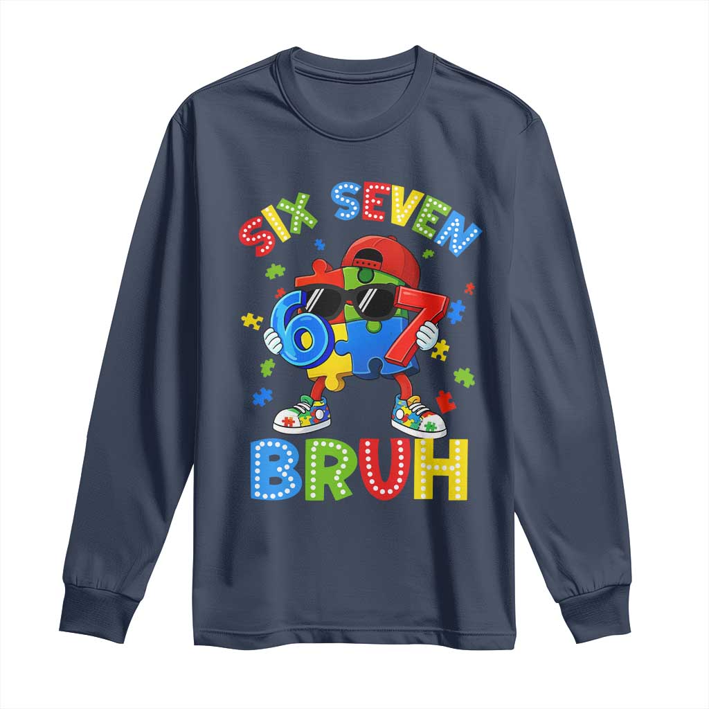 67 Autism Awareness Long Sleeve Shirt Funny Six Seven Bruh Autistic Puzzle Kids Boys TS11 Navy Print Your Wear