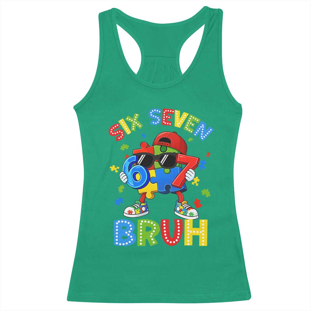 67 Autism Awareness Racerback Tank Top Funny Six Seven Bruh Autistic Puzzle Kids Boys TS11 Irish Green Print Your Wear