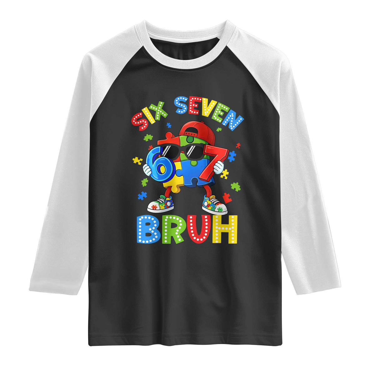 67 Autism Awareness Raglan Shirt Funny Six Seven Bruh Autistic Puzzle Kids Boys TS11 Black White Print Your Wear
