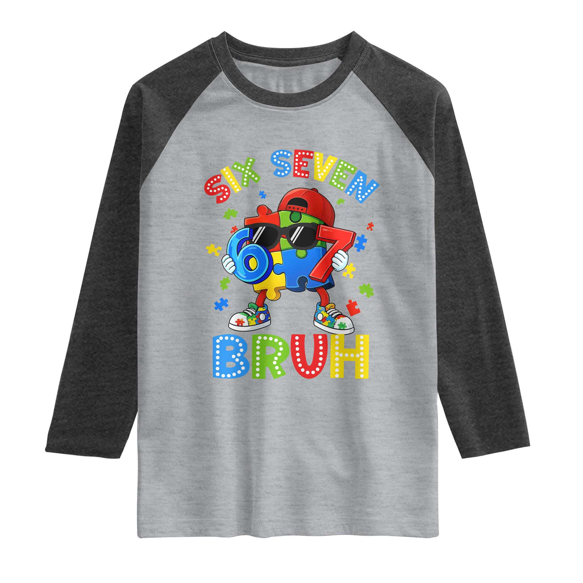 67 Autism Awareness Raglan Shirt Funny Six Seven Bruh Autistic Puzzle Kids Boys TS11 Heather Gray Heather Charcoal Print Your Wear