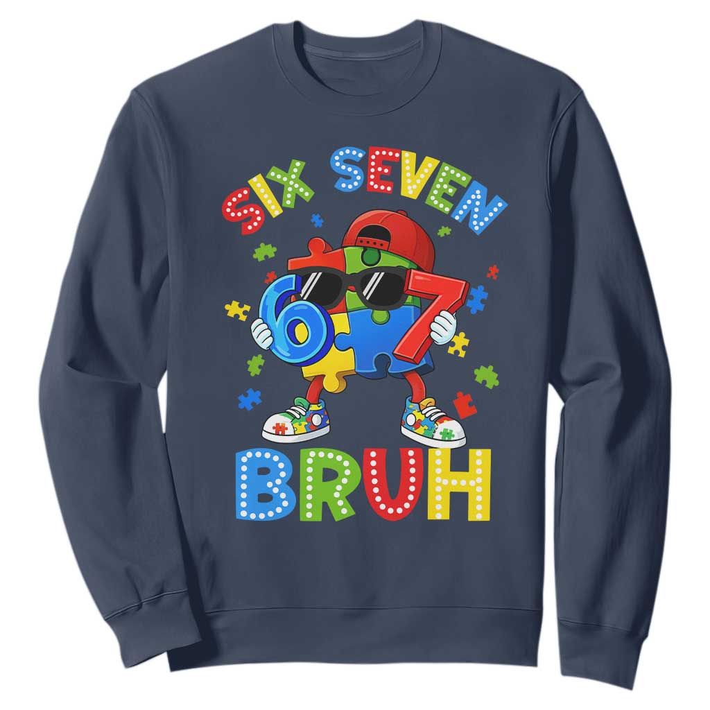 67 Autism Awareness Sweatshirt Funny Six Seven Bruh Autistic Puzzle Kids Boys TS11 Navy Print Your Wear