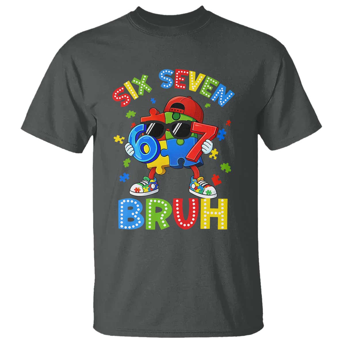 67 Autism Awareness T Shirt Funny Six Seven Bruh Autistic Puzzle Kids Boys TS11 Dark Heather Print Your Wear