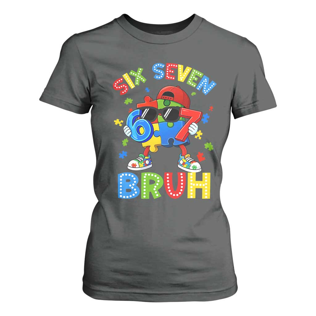 67 Autism Awareness T Shirt For Women Funny Six Seven Bruh Autistic Puzzle Kids Boys TS11 Dark Heather Print Your Wear