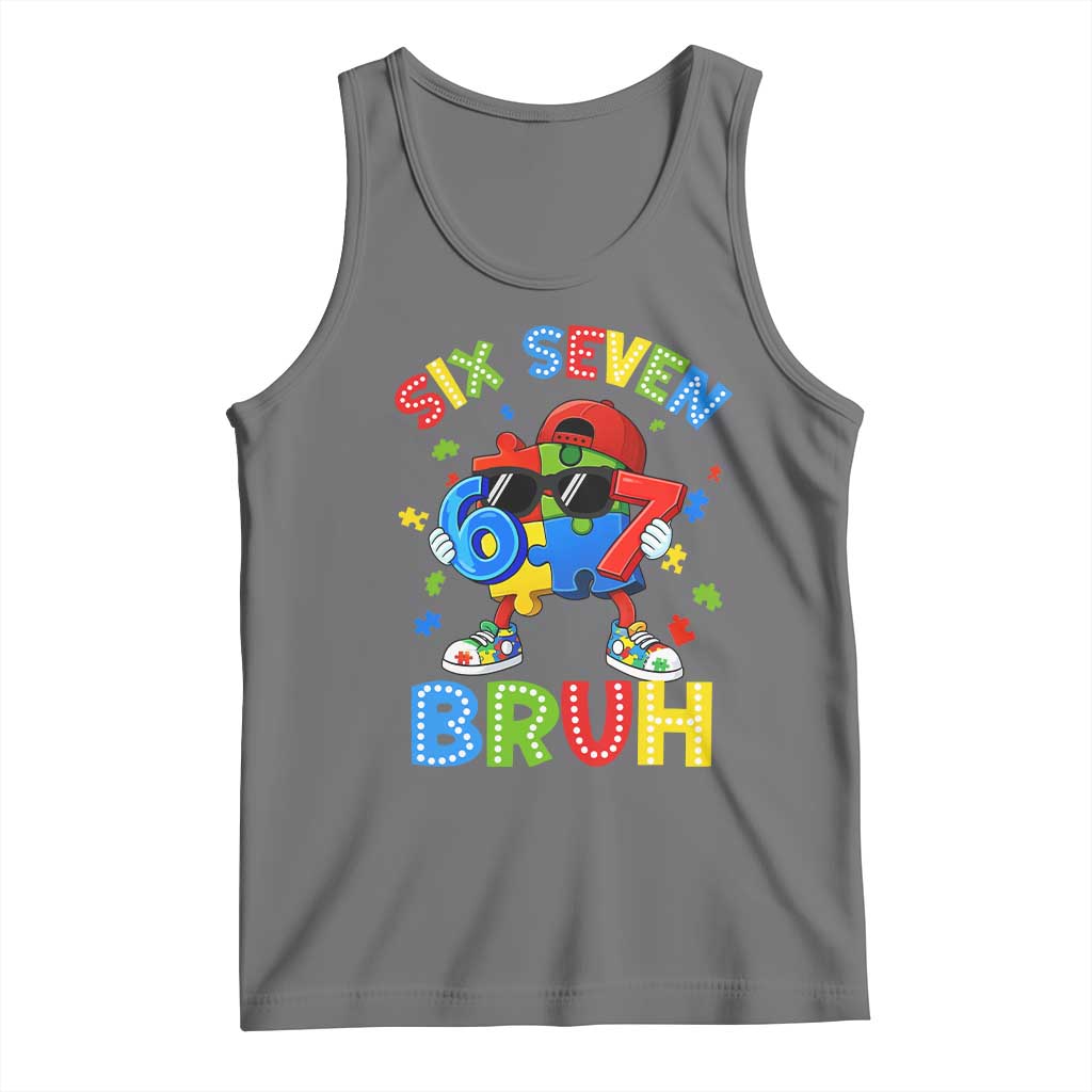 67 Autism Awareness Tank Top Funny Six Seven Bruh Autistic Puzzle Kids Boys TS11 Black Heather Print Your Wear