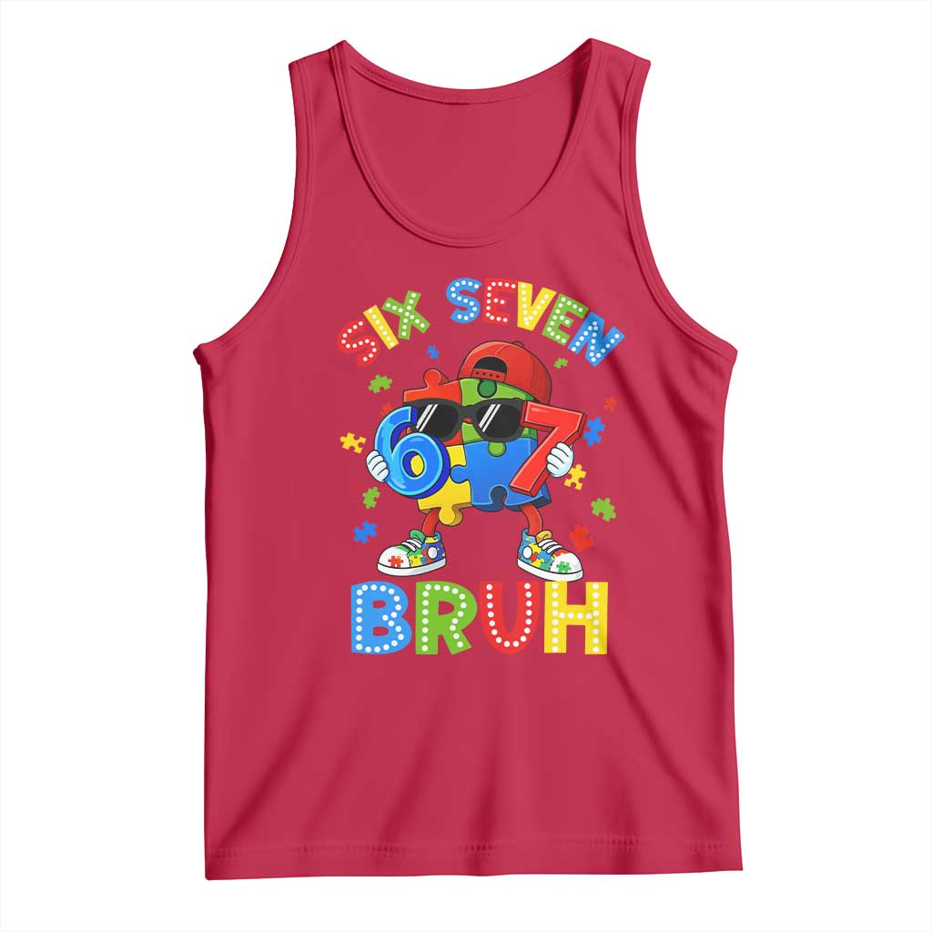 67 Autism Awareness Tank Top Funny Six Seven Bruh Autistic Puzzle Kids Boys TS11 Red Print Your Wear