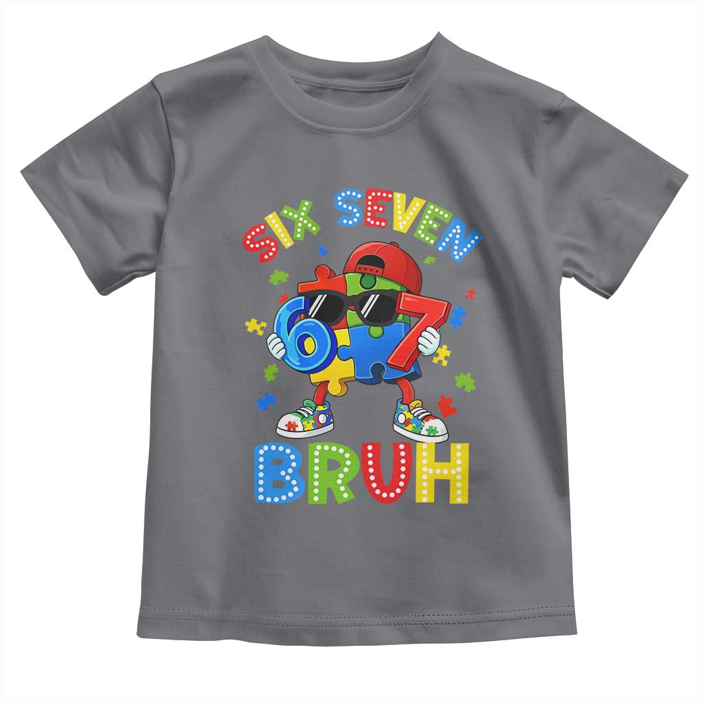 67 Autism Awareness Toddler T Shirt Funny Six Seven Bruh Autistic Puzzle Kids Boys TS11 Charcoal Print Your Wear