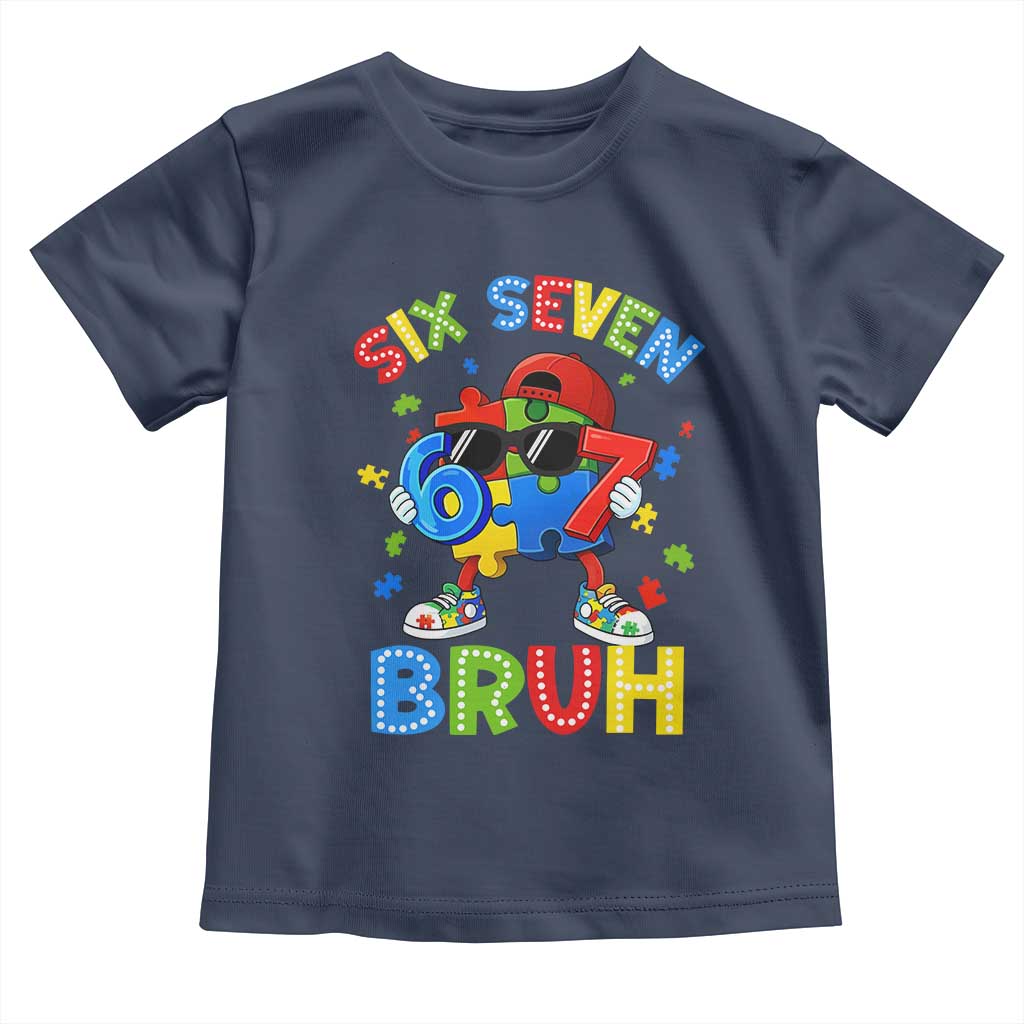 67 Autism Awareness Toddler T Shirt Funny Six Seven Bruh Autistic Puzzle Kids Boys TS11 Navy Print Your Wear