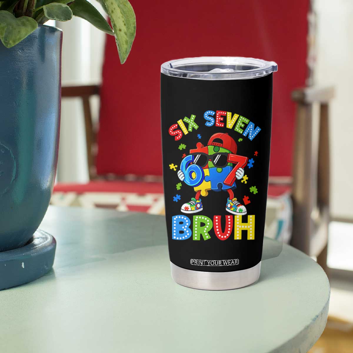 67 Autism Awareness Tumbler Cup Funny Six Seven Bruh Autistic Puzzle Kids Boys TS11 Print Your Wear
