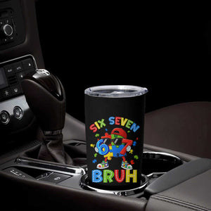67 Autism Awareness Tumbler Cup Funny Six Seven Bruh Autistic Puzzle Kids Boys TS11 Print Your Wear