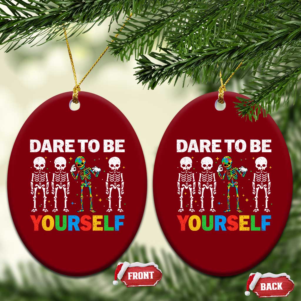 Autism Awareness 67 Ceramic Ornament Dare To Be Yourself Six Seven Autism Skeleton TS11 Print Your Wear