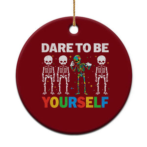 Autism Awareness 67 Ceramic Ornament Dare To Be Yourself Six Seven Autism Skeleton TS11 1pc Red Print Your Wear