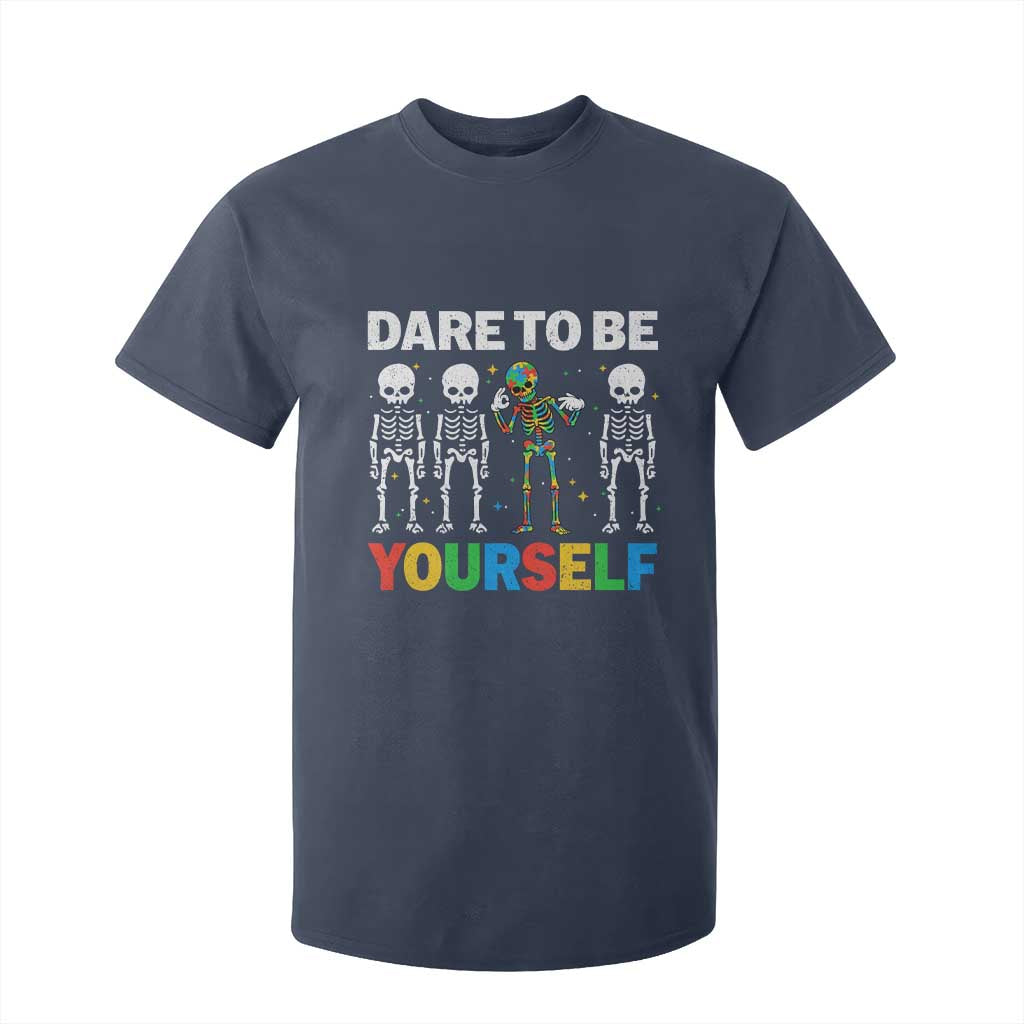 Autism Awareness 67 T Shirt For Kid Dare To Be Yourself Six Seven Autism Skeleton TS11 Navy Print Your Wear