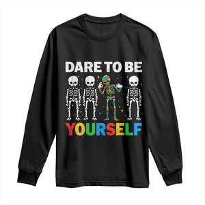 Autism Awareness 67 Long Sleeve Shirt Dare To Be Yourself Six Seven Autism Skeleton TS11 Black Print Your Wear