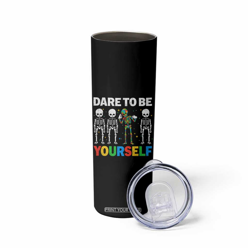 Autism Awareness 67 Skinny Tumbler Dare To Be Yourself Six Seven Autism Skeleton TS11 Print Your Wear