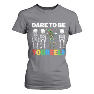 Autism Awareness 67 T Shirt For Women Dare To Be Yourself Six Seven Autism Skeleton TS11 Charcoal Print Your Wear
