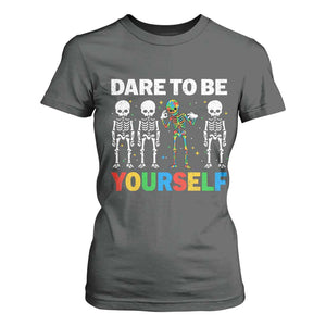 Autism Awareness 67 T Shirt For Women Dare To Be Yourself Six Seven Autism Skeleton TS11 Dark Heather Print Your Wear