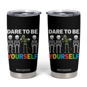 Autism Awareness 67 Tumbler Cup Dare To Be Yourself Six Seven Autism Skeleton TS11 Black Print Your Wear