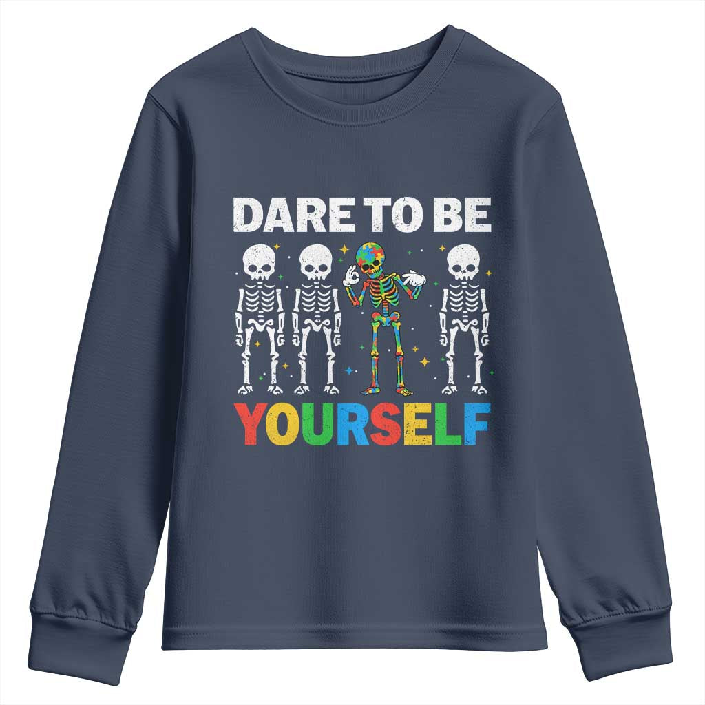 Autism Awareness 67 Youth Sweatshirt Dare To Be Yourself Six Seven Autism Skeleton TS11 Navy Print Your Wear