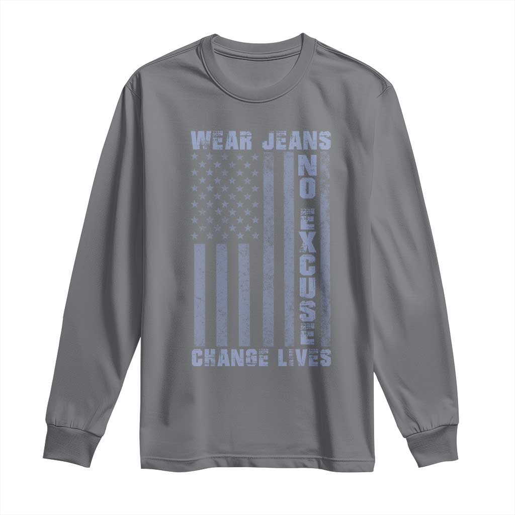 Denim Day Awareness Long Sleeve Shirt Wear Jeans No Excuse Change Lives Vintage American Flag TS11 Charcoal Print Your Wear