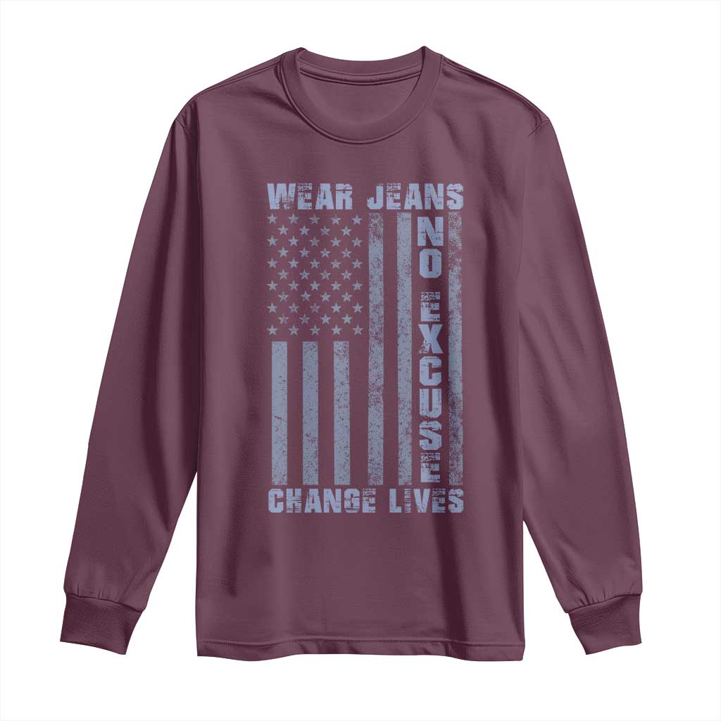 Denim Day Awareness Long Sleeve Shirt Wear Jeans No Excuse Change Lives Vintage American Flag TS11 Maroon Print Your Wear