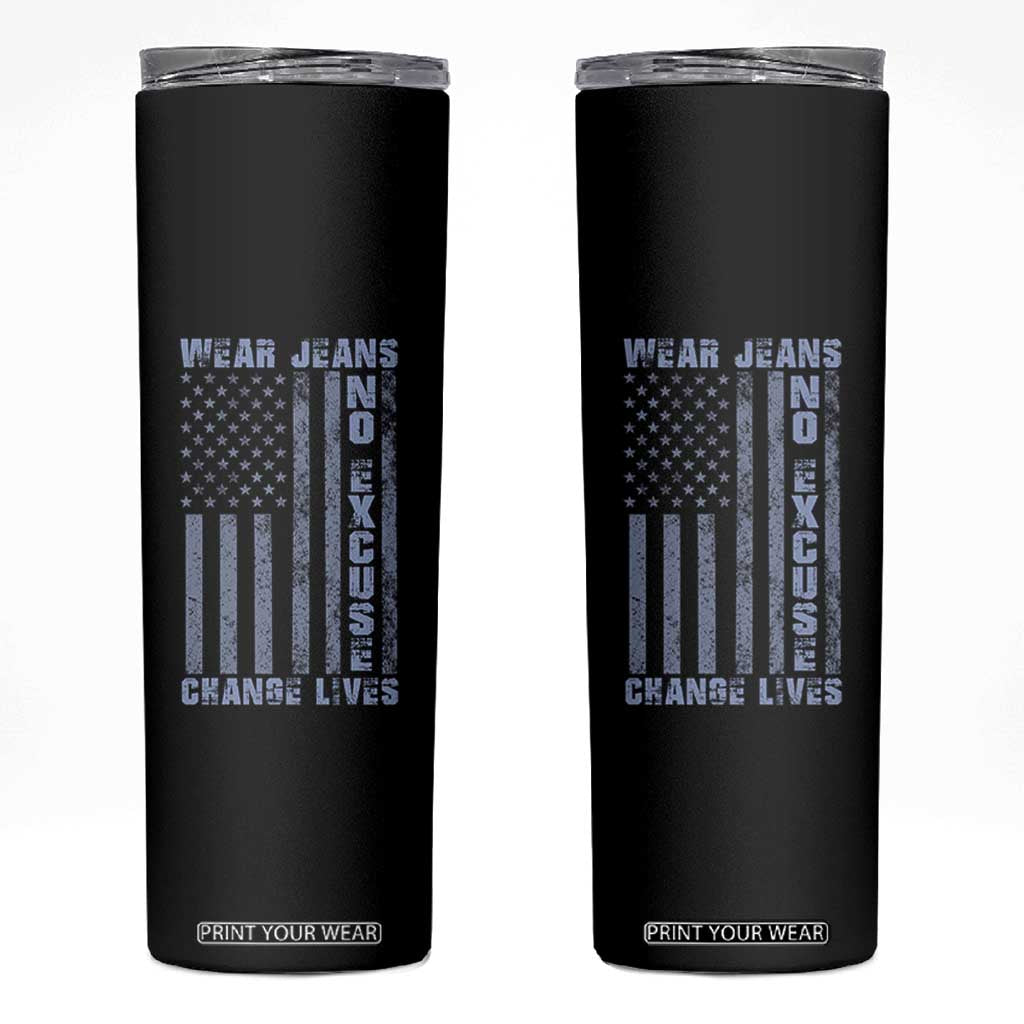 Denim Day Awareness Skinny Tumbler Wear Jeans No Excuse Change Lives Vintage American Flag TS11 Black Print Your Wear