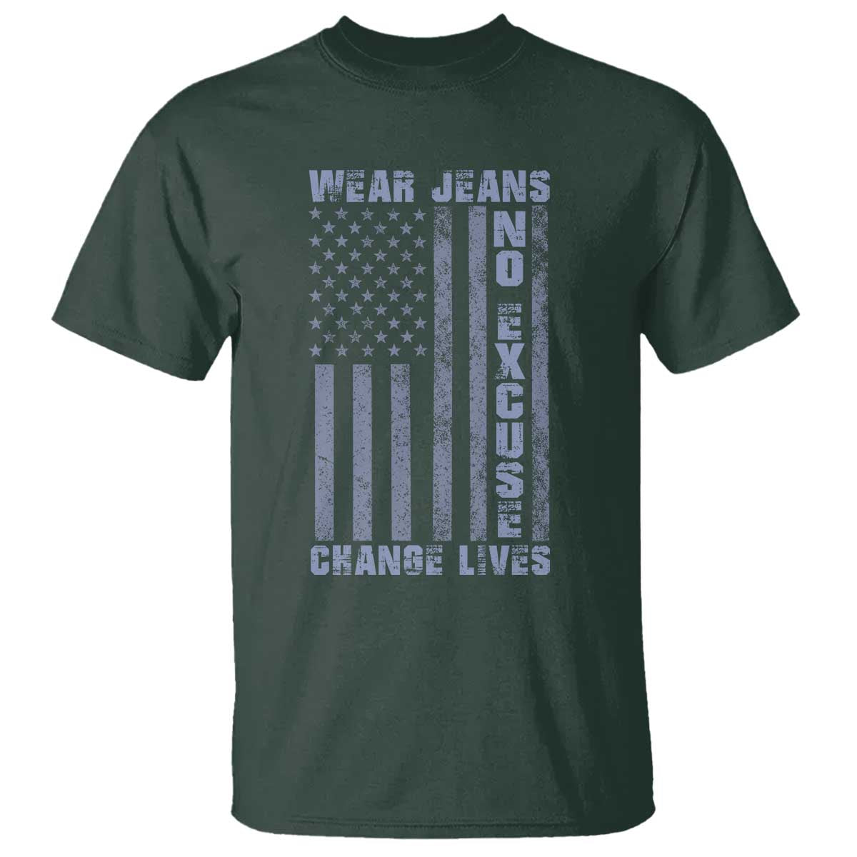 Denim Day Awareness T Shirt Wear Jeans No Excuse Change Lives Vintage American Flag TS11 Dark Forest Green Print Your Wear