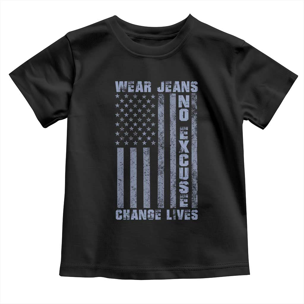 Denim Day Awareness Toddler T Shirt Wear Jeans No Excuse Change Lives Vintage American Flag TS11 Black Print Your Wear