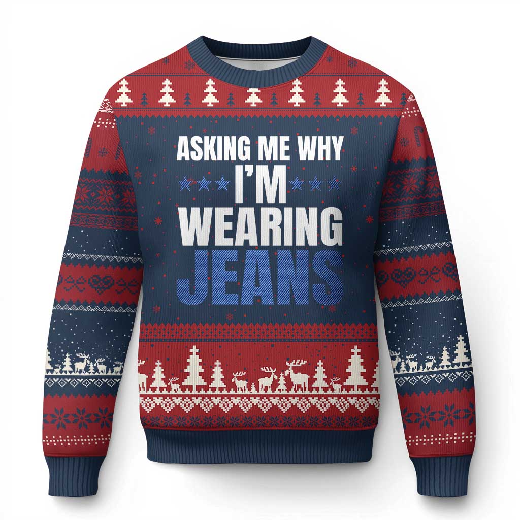 Denim Day Awareness Ugly Christmas Sweater Asking Me Why I Am Wearing Jeans TS11 Navy Red Print Your Wear