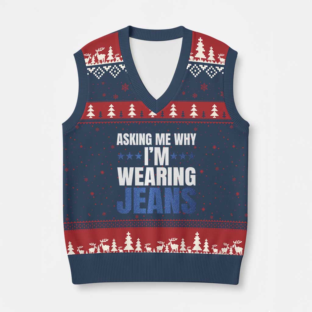 Denim Day Awareness V-Neck Knit Sweater Vest Asking Me Why I Am Wearing Jeans TS11 Navy Red Print Your Wear