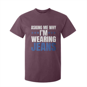 Denim Day Awareness T Shirt For Kid Asking Me Why I Am Wearing Jeans TS11 Maroon Print Your Wear