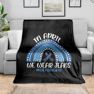 Denim Day Awareness Throw Blanket In April We Wear Jeans Rainbow TS11 Print Your Wear