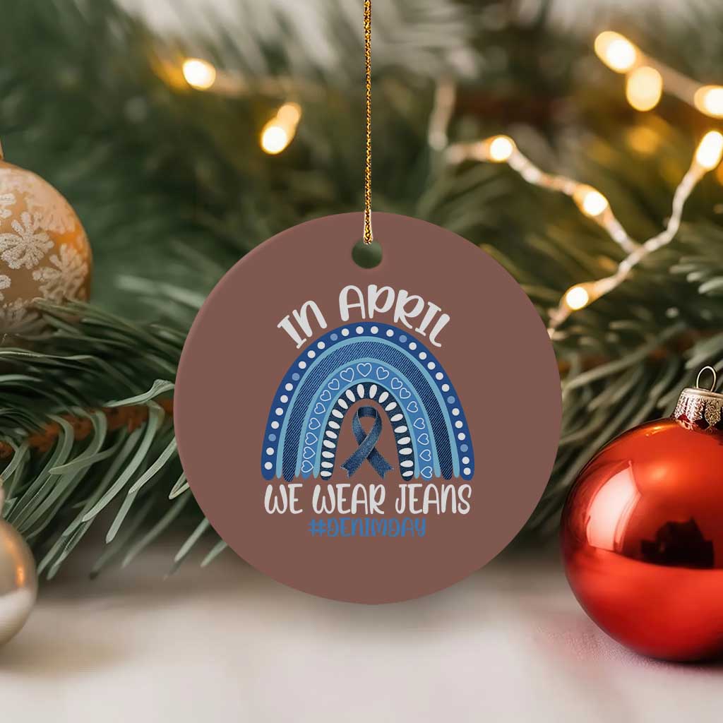 Denim Day Awareness Ceramic Ornament In April We Wear Jeans Rainbow TS11 1pc Mocha Print Your Wear