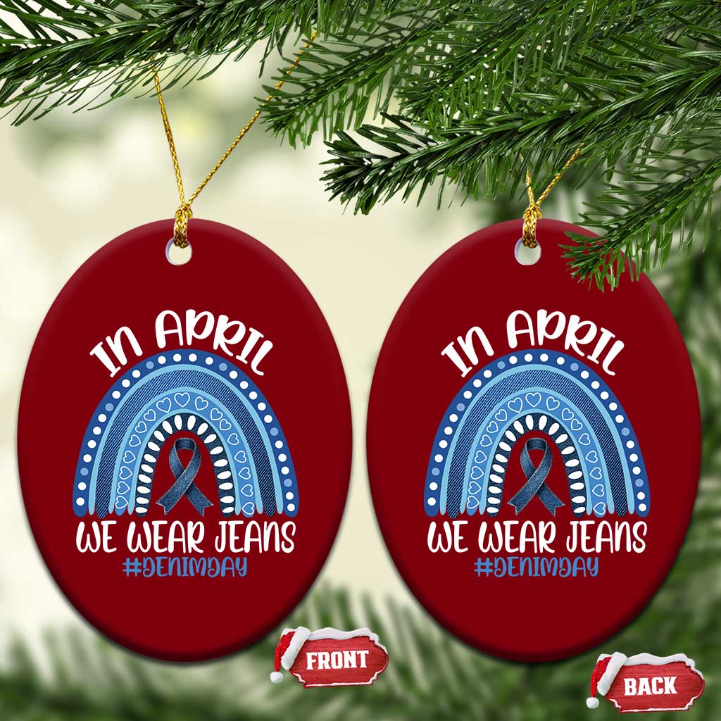 Denim Day Awareness Ceramic Ornament In April We Wear Jeans Rainbow TS11 Print Your Wear