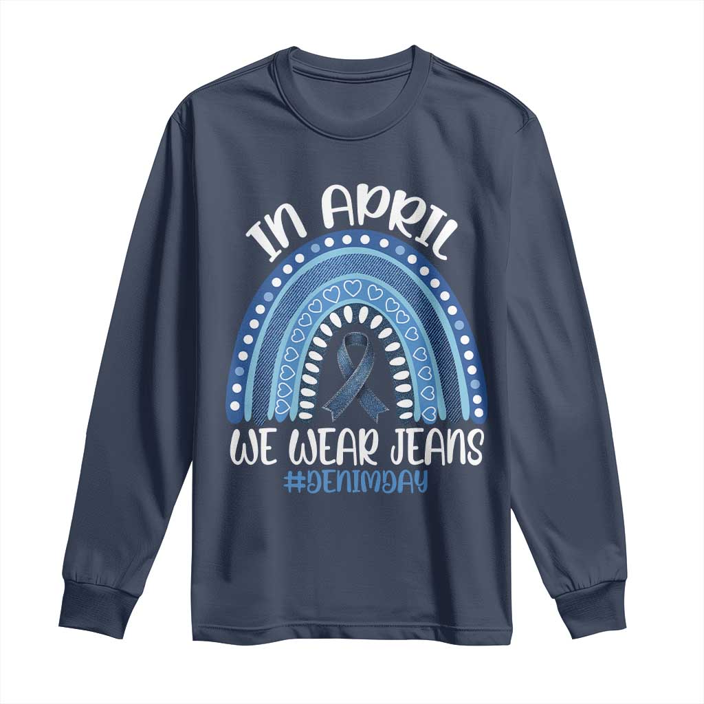 Denim Day Awareness Long Sleeve Shirt In April We Wear Jeans Rainbow TS11 Navy Print Your Wear
