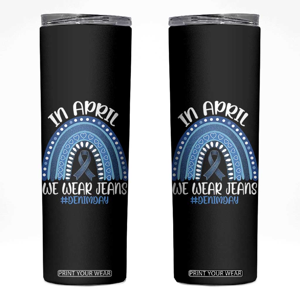 Denim Day Awareness Skinny Tumbler In April We Wear Jeans Rainbow TS11 Black Print Your Wear