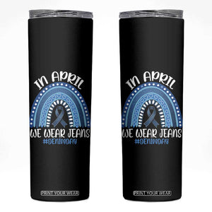 Denim Day Awareness Skinny Tumbler In April We Wear Jeans Rainbow TS11 Black Print Your Wear