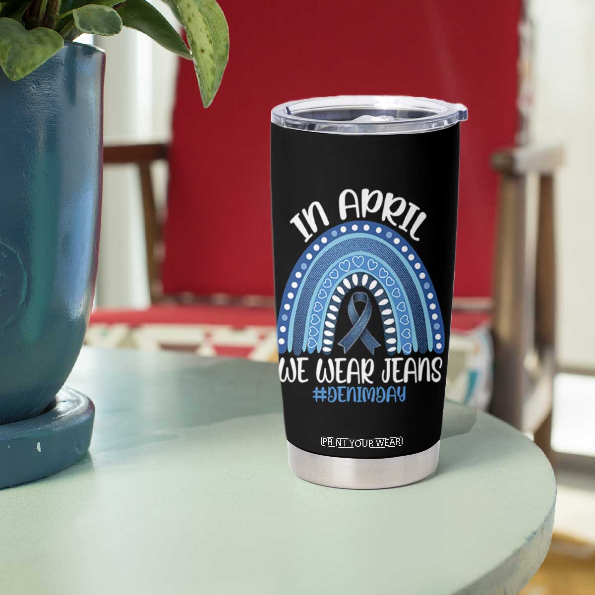 Denim Day Awareness Tumbler Cup In April We Wear Jeans Rainbow TS11 Print Your Wear