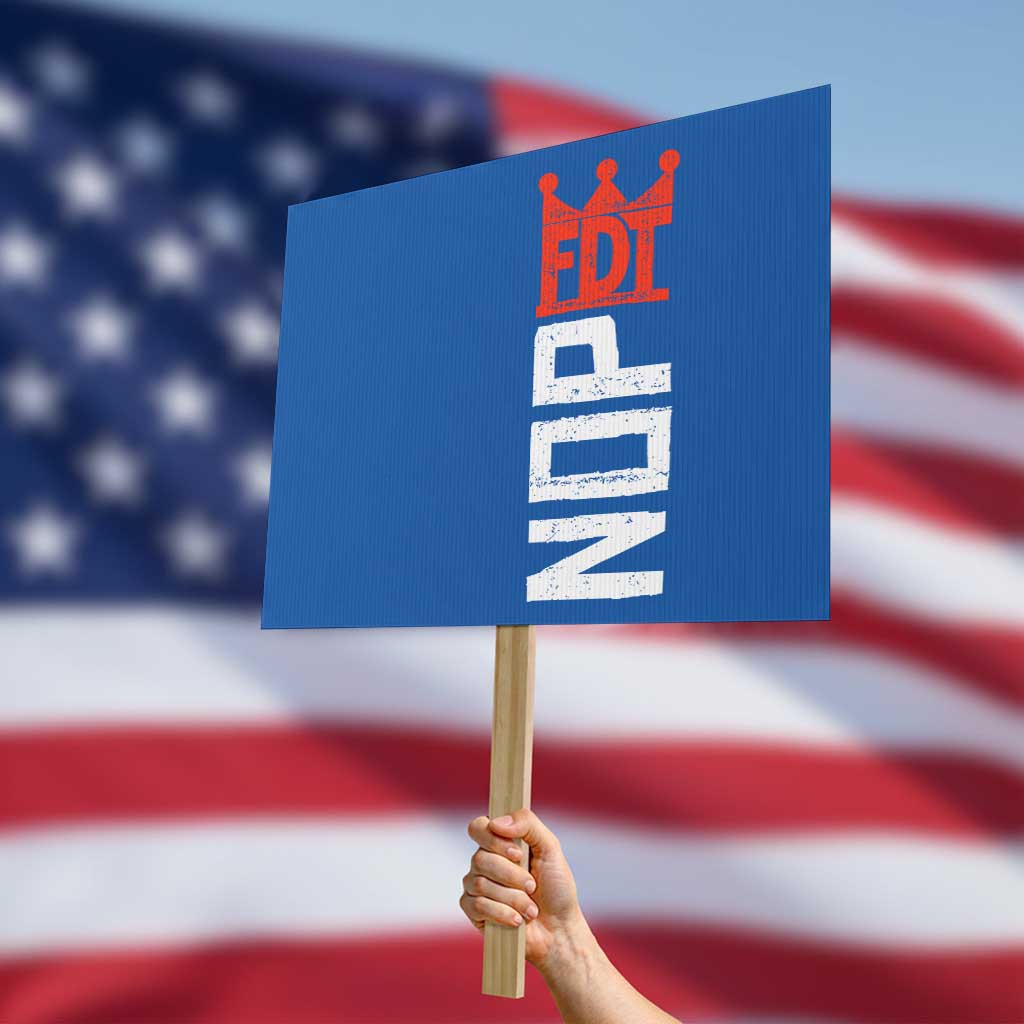No Kings Protest Nope Funny Political Satire Protest Sign TS11 Horizontal 18