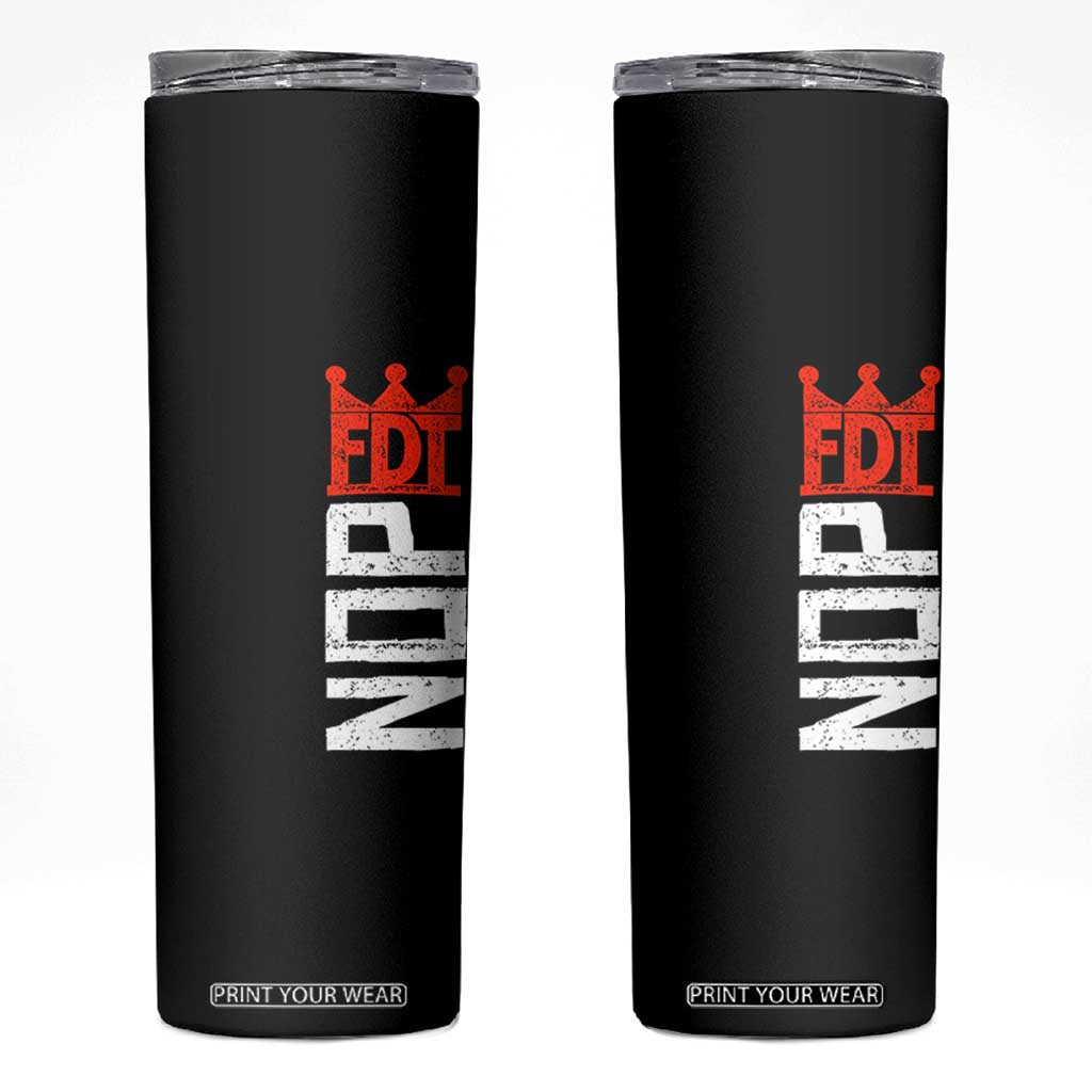 No Kings Protest Nope Funny Political Satire Skinny Tumbler TS11 Black Print Your Wear