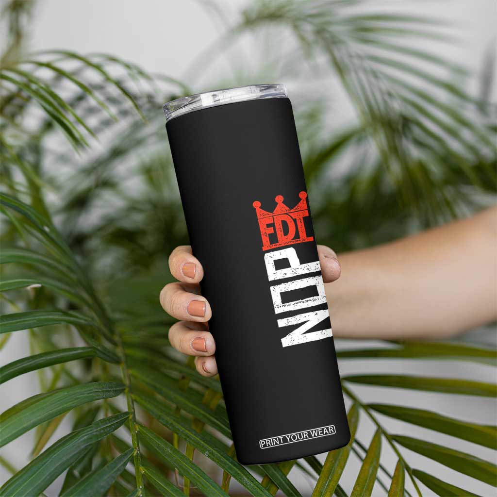No Kings Protest Nope Funny Political Satire Skinny Tumbler TS11 Print Your Wear