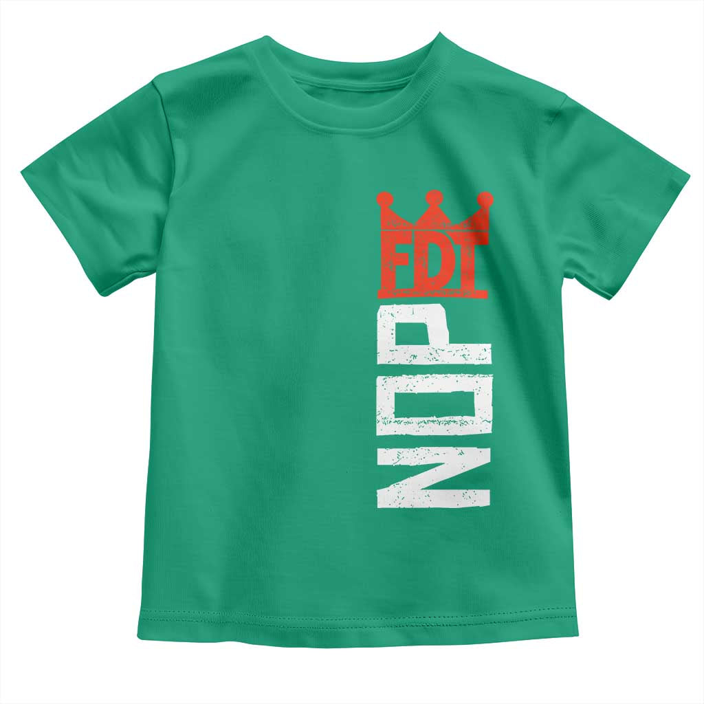 No Kings Protest Nope Funny Political Satire Toddler T Shirt TS11 Irish Green Print Your Wear