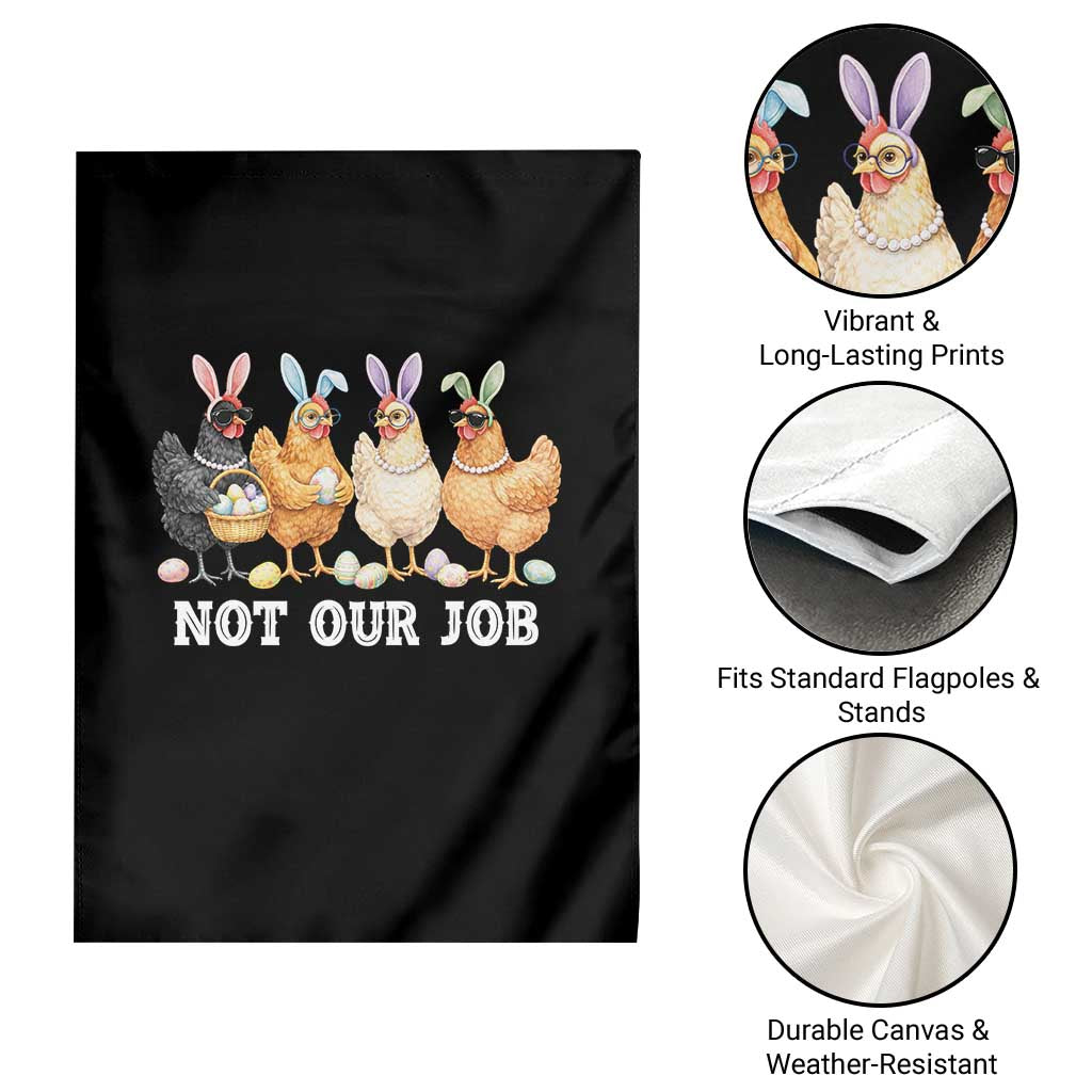 Funny Easter Chicken Garden Flag Not Our Job Bunny Hen Egg Hunter TS11 Print Your Wear