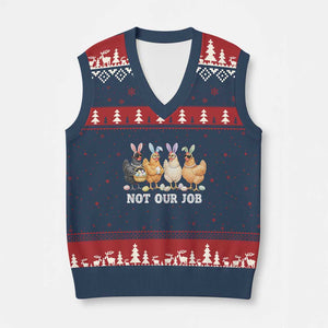 Funny Easter Chicken V-Neck Knit Sweater Vest Not Our Job Bunny Hen Egg Hunter TS11 Navy Red Print Your Wear
