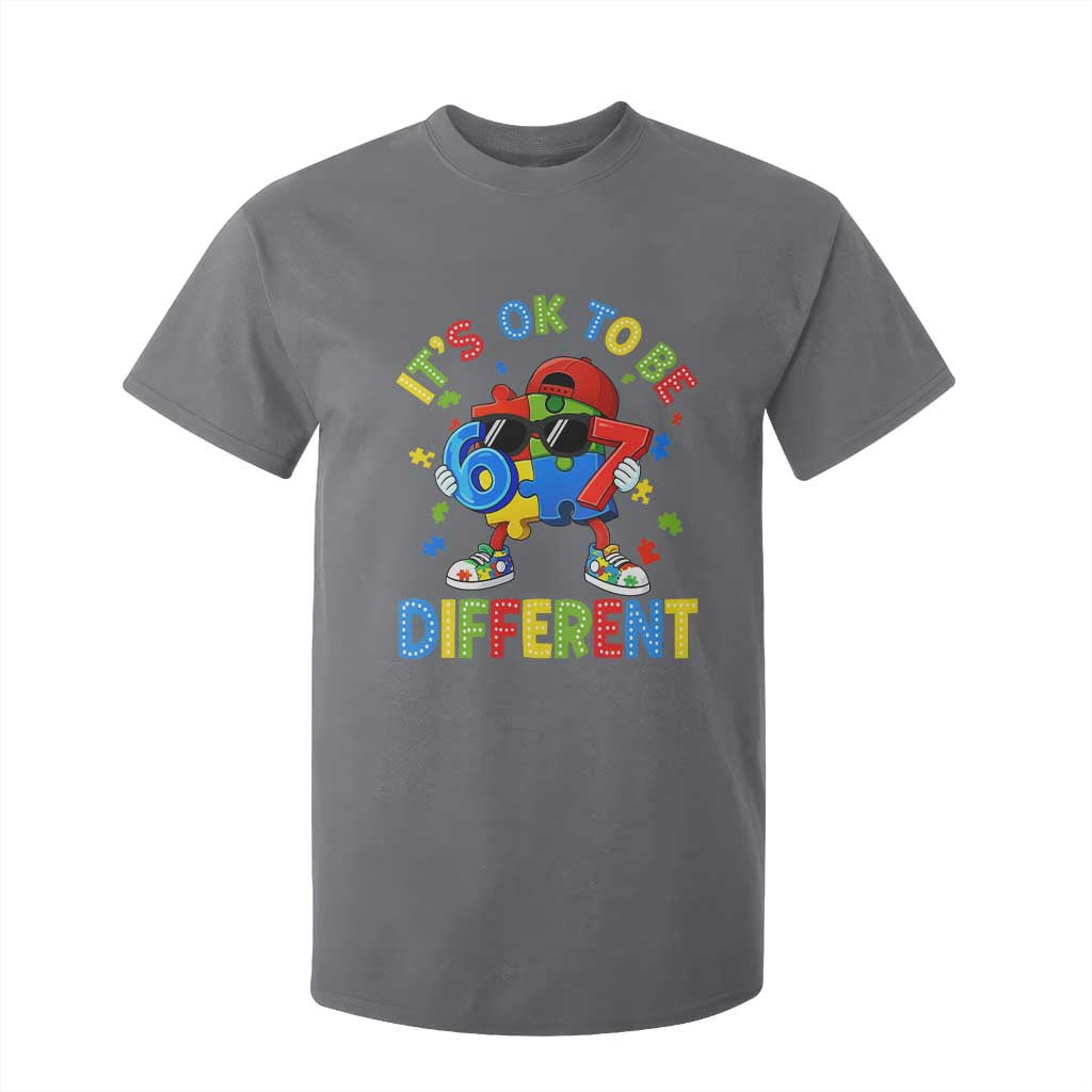 Six Seven Autism Awareness T Shirt For Kid It Is Ok To Be Different 67 Meme Puzzle TS11 Charcoal Print Your Wear