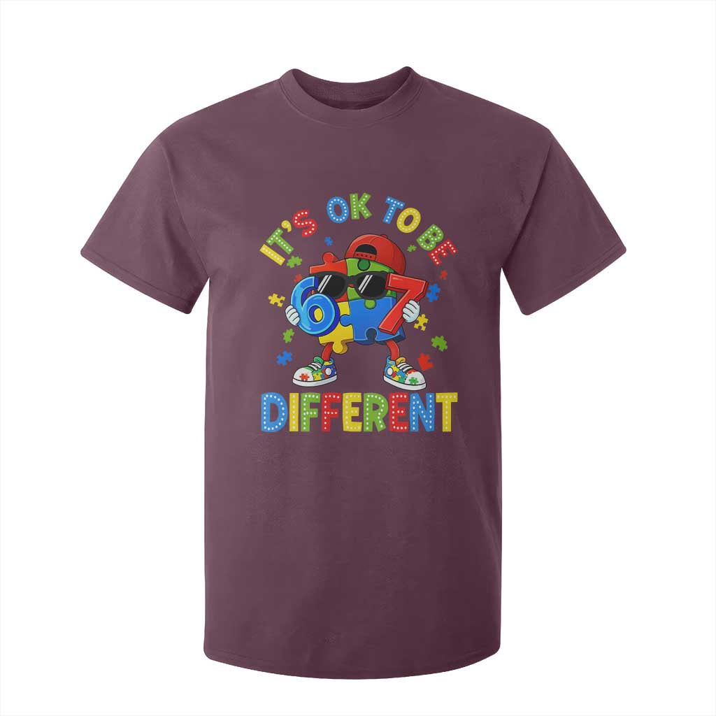 Six Seven Autism Awareness T Shirt For Kid It Is Ok To Be Different 67 Meme Puzzle TS11 Maroon Print Your Wear