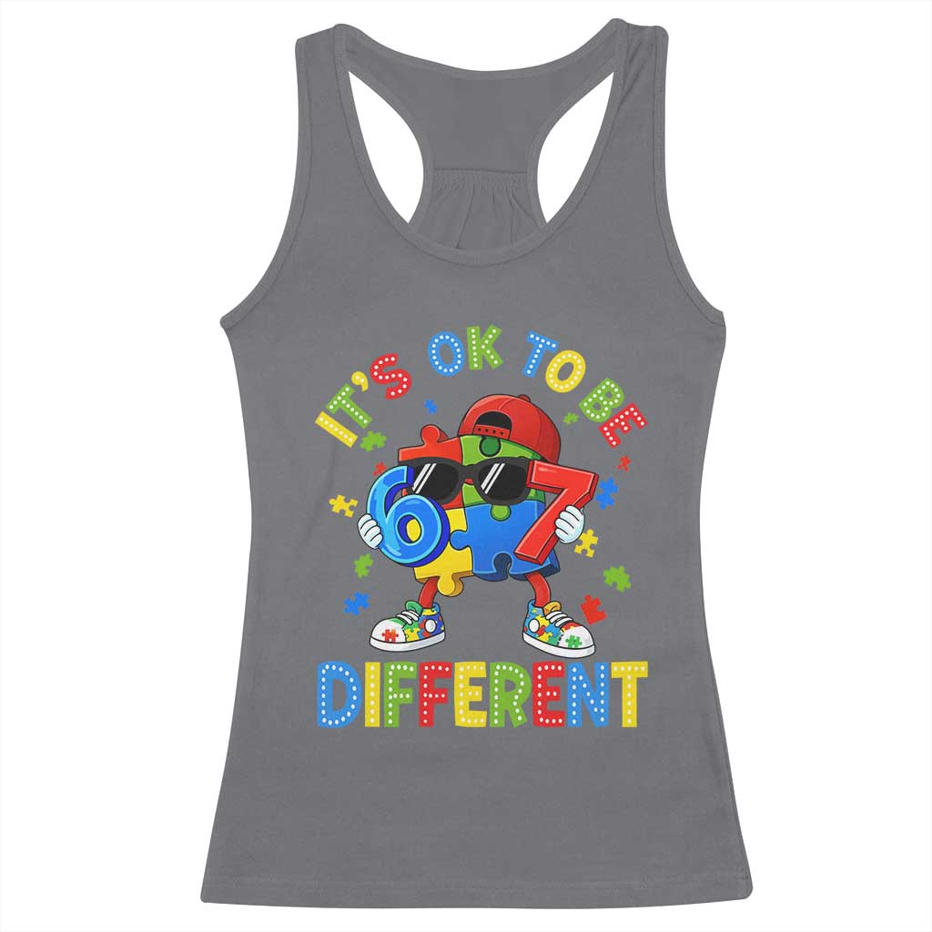 Six Seven Autism Awareness Racerback Tank Top It Is Ok To Be Different 67 Meme Puzzle TS11 Charcoal Print Your Wear