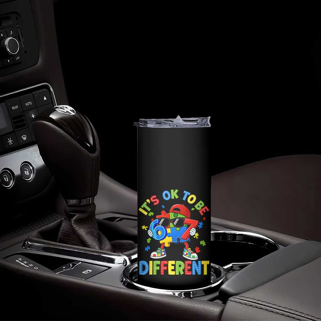 Six Seven Autism Awareness Skinny Tumbler It Is Ok To Be Different 67 Meme Puzzle TS11 Print Your Wear