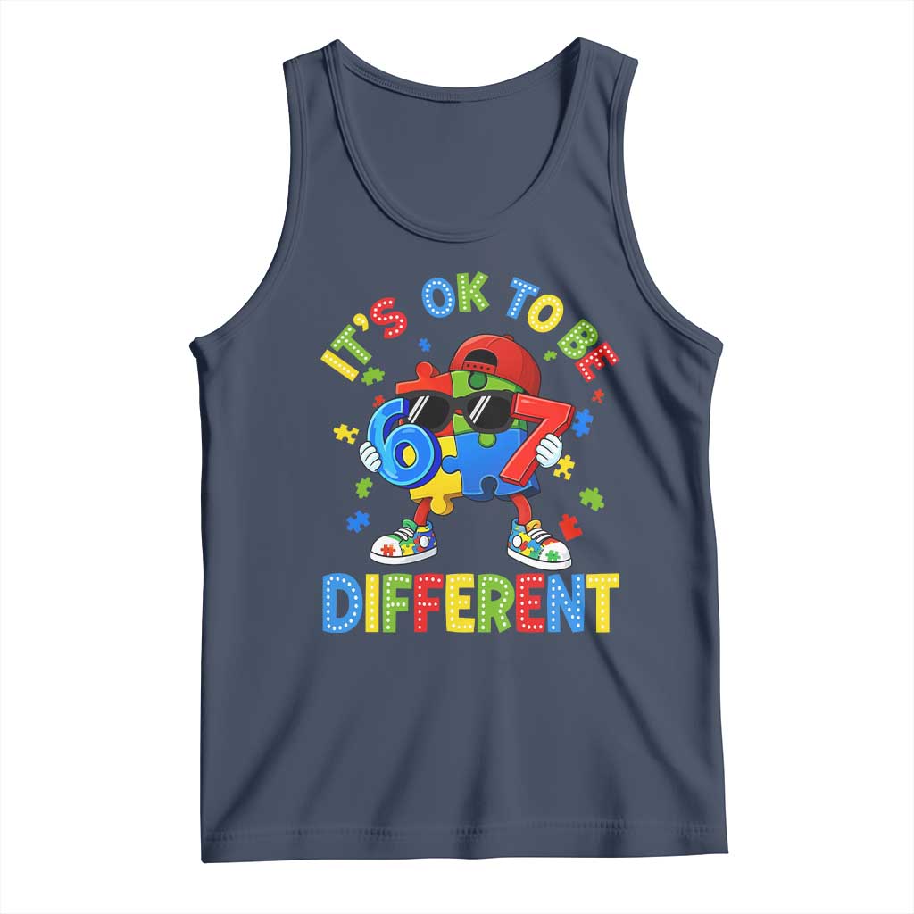 Six Seven Autism Awareness Tank Top It Is Ok To Be Different 67 Meme Puzzle TS11 Navy Print Your Wear